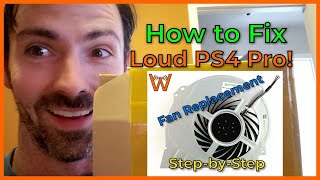 How to Fix a Loud PS4 Pro No More Jet Engine Fan Replacement [upl. by Eetnom]