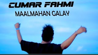 CUMAR FAHMI MAALMAHAN GALAY  OFFICIAL VIDEO 2024 SharmaBoy [upl. by Drusus969]