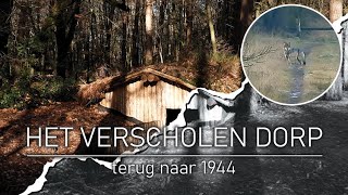 51  HET VERSCHOLEN DORP  terug naar 1944 [upl. by Awhsoj207]