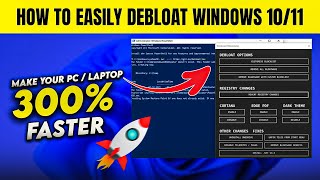 How to EASILY Debloat Windows 11 10 Make your PC Laptop🚀300 FASTER [upl. by Ennaeel]