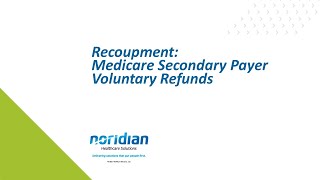 Recoupment Medicare Secondary Payer Voluntary Refunds [upl. by Dohsar]