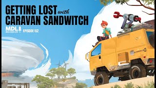 Getting Lost with Caravan SandWitch  Mega Dads Live Episode 152 [upl. by Ayikahs]