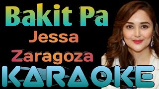 Bakit Pa Karaoke Jessa Zaragoza ingkoykaraoke [upl. by Sjoberg]