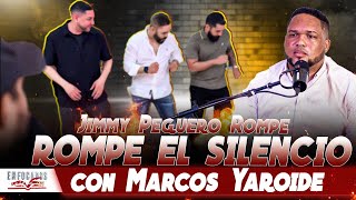 JIMMY PEGUERO ROMPE EL SILENCIO CON MARCOS YAROIDE  ENFOCADOS EN DIOS TV [upl. by Gillette658]