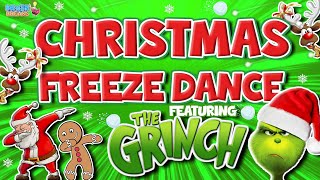 Christmas Freeze Dance 🎅 Featuring The Grinch😲 Brain Break  Just Dance  Fun Exercise For Kids [upl. by Cormick44]