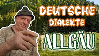 Deutsche Dialekte Allgäu  Bauer erzählt von seinem Leben als Allgäuer [upl. by Glenna]