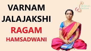 Varnam  Jalajakshi  Ragam  Hamsadhwani Sing Along [upl. by Wenona207]