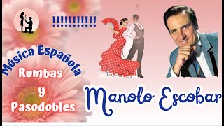 MANOLO ESCOBAR RUMBAS Y PASODOBLES Diversion Alegria Animos Te quitara Angustias y a Bailar [upl. by Eltrym]