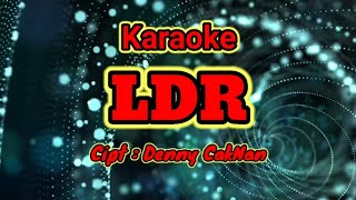 LDR  KARAOKE [upl. by Negeam]