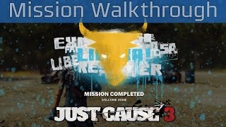 Just Cause 3  Welcome Home Mission Walkthrough HD 1080P [upl. by Ylreveb697]