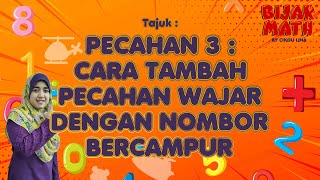 Matematik Tahun 5 Unit 7  Pecahan 71 Tambah Pecahan  Pecahan Wajar Tambah Nombor Bercampur [upl. by Stanleigh]