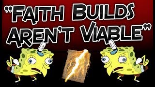 Dark Souls 3 quotFaith builds Arent Viablequot [upl. by Celesta]