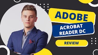 Adobe Acrobat Reader DC The Best PDF Reader  Full Review [upl. by Bruckner]