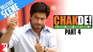 Deleted Scenes  Part 4  Chak De India  Shah Rukh Khan  Shimit Amin [upl. by Mariejeanne523]