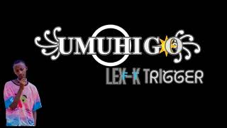 UMUHIGOLEX KTRIGGER official video lyrics [upl. by Atinaej]