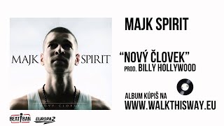 Majk Spirit  Nový človek prod BILLY HOLLYWOOD [upl. by Buehrer159]