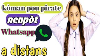 kòman pou pirate Whatsapp a distans [upl. by Nodarse]