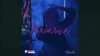 Cenuh  Macarina Official Audio [upl. by Hanzelin]