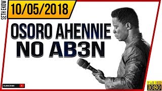 Osoro Ahennie No Ab3n By Evangelist Akwasi Awuah [upl. by Deuno]