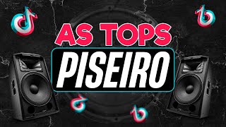 SELEÃ‡ÃƒO PISEIRO AS MAIS TOCADAS DO TIKTOK 2024  MELHORES MÃšSICAS PISEIRO 2024  AS TOPS PISEIRO [upl. by Assena]