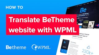 How to quickly translate your BeTheme website using WPML [upl. by Bondon842]