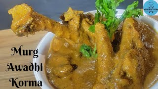 EidSpecial ChickenRecipe Murg Awadhi Korma  Chicken Korma Chicken Awadhi Korma Shahi Korma [upl. by Bysshe428]