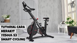 Tutorial Cara Merakit YESOUL S3 SMART CYCLING dan Penjelasannya [upl. by Intruok293]