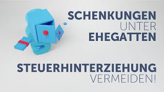 Schenkungen unter Ehegatten Güterstandsschaukel spart Steuern [upl. by Enitsej301]