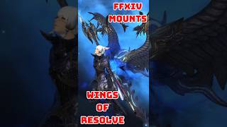 FFXIV Mounts Wings Of Resolve [upl. by Amie130]