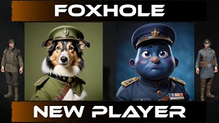 Foxhole New Player Guide [upl. by Adnov]