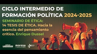 14 tesis de ética  Hacía la esencia del pensamiento crítico Enrique Dussel  CI Formación Política [upl. by Reaht]