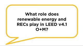 What roles do renewable energy and RECs play in LEED v41 OM [upl. by Eimmat]