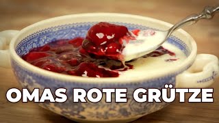 Omas Rote Grütze Rezept [upl. by Fabien]