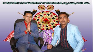 INTERVIEW WITH YOUNGEST ENTREPRENEURGUWAHATIASSAMNORTHEAST [upl. by Ken466]