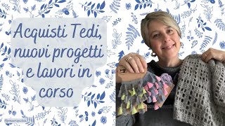 Piccoli acquisti da Tedi progetti in corso e chiacchiere [upl. by Shields]