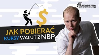 Jak automatycznie pobierać kursy walut z NBP  Kurs Pobieranie danych w Excelu dla finansistów [upl. by Seaddon]