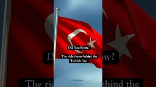 Did You KnowThe rich history behind the Turkish flag [upl. by Ibmab]