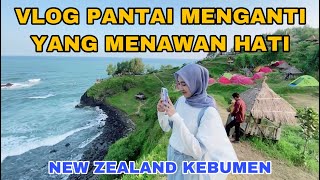 PANTAI MENGANTI KEBUMEN  NEW ZEALAND SELANDIA VLOG NGAPAK KEBUMEN [upl. by Rehptsirhc]