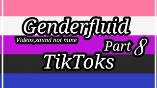 Genderfluid TikToks••Some Old••♡´Enjoy♡ [upl. by Zwick]