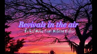 Revivals in the air  Bethel Music Feat Melissa Helser [upl. by Avon]