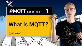 What is MQTT  MQTT Essentials Part 1 [upl. by Euqnomod]