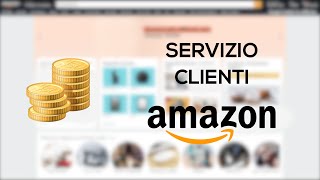 SERVIZIO CLIENTI DI AMAZON  Resi e Rimborsi [upl. by Letty]