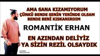 Ama Sana Kızamıyorum En Azından Deliyiz 2023 Yeni Roman Havası Romantik Erhan [upl. by Rubel]