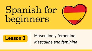 Spanish lesson 3 Masculine and feminine [upl. by Eric247]