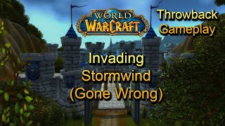 Invading Stormwind Gone Wrong  World of Warcraft [upl. by Keldah346]