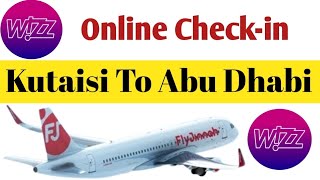 wizz air online Checkin Kutaisi to abu dhabi  Georgia to uae wizz air check in  wizz air ticket [upl. by Fabi204]