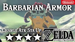 Barbarian Armor  Attack Up  Charge Atk Stamina Up  All Upgrades  Full Cost  4 Stars  ZeldaTear [upl. by Melania]