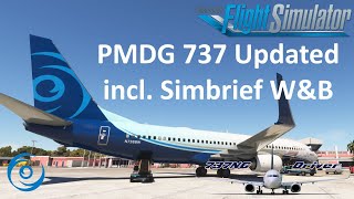 PMDG 737 Updated  UFT Simbrief WampB and PERF import  Marketplace release around the corner [upl. by Hafital]