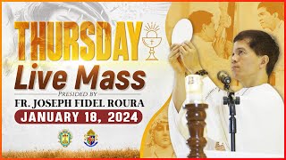 THURSDAY FILIPINO MASS TODAY LIVE  JANUARY 18 2024  FR JOSEPH FIDEL ROURA [upl. by Elbertine]