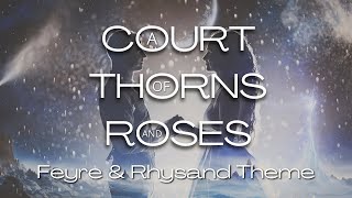 ACOTAR Feyre and Rhysand Love Theme  Original Composition [upl. by Ydde]